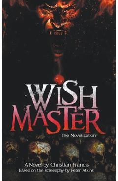 Poza produsului Wishmaster: The Novelization - Christian Francis