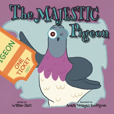 The Majestic Pigeon - William Hart