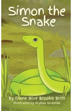 Coperta cărții 'Simon the Snake - Diane Blue Brooks Britt'