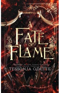 Poza produsului A Fate of Flame - Tessonja Odette