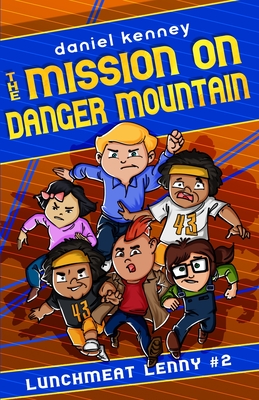 Coperta cărții 'The Mission On Danger Mountain - Daniel Kenney'