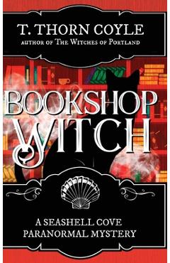 Coperta cărții 'Bookshop Witch - T. Thorn Coyle'