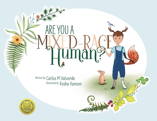 Are You a Mixed-Race Human? - Carlos M. Valverde