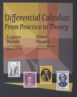 Differential Calculus: From Practice to Theory - Robert Rogers