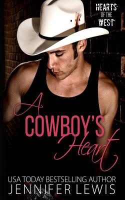 A Cowboy's Heart: The One That Got Away - Jennifer Lewis