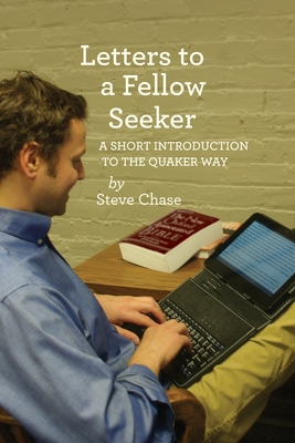 Letters to a Fellow Seeker - Steve Chase