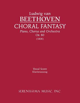 Coperta cărții 'Choral Fantasy, Op.80: Vocal score - Ludwig Van Beethoven'