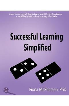 Coperta cărții 'Successful Learning Simplified: A Visual Guide - Fiona Mcpherson'