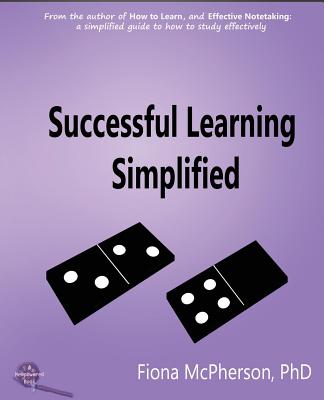 Coperta cărții 'Successful Learning Simplified: A Visual Guide - Fiona Mcpherson'