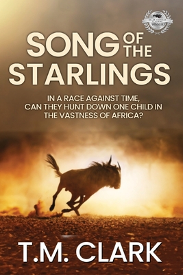 Song of the Starlings - T. M. Clark