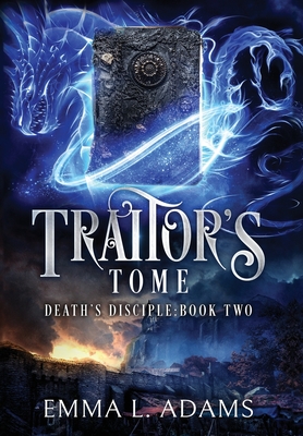 Traitor's Tome - Emma L. Adams