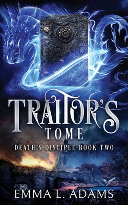 Traitor's Tome - Emma L. Adams