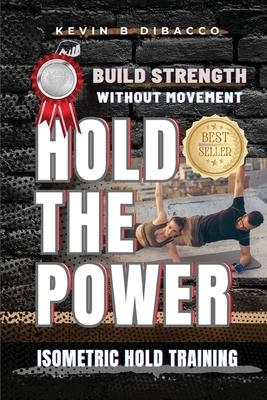 Hold the Power - Kevin B. Dibacco