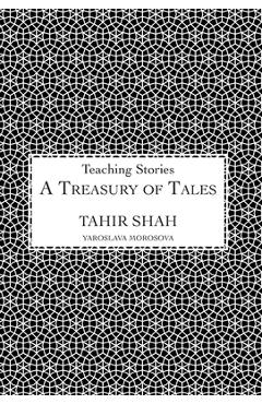 Coperta cărții 'A Treasury of Tales - Tahir Shah'