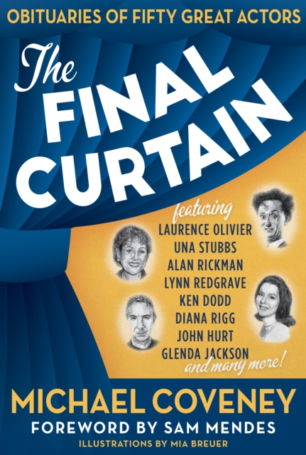 The Final Curtain: Obituaries of Fifty Great Actors - Michael Coveney