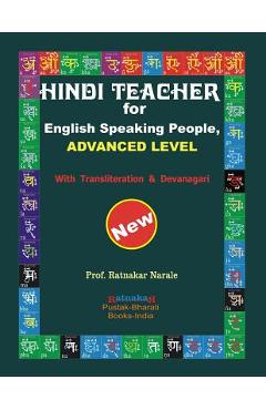 Coperta cărții 'Hindi Teacher for English Speaking People, Advanced Level - Ratnakar Narale'