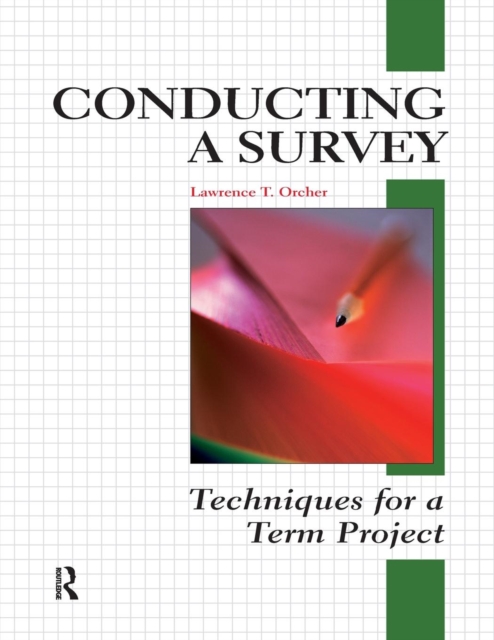 Conducting a Survey: Techniques for a Term Project - Lawrence T. Orcher