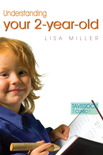 Understanding Your Two-Year-Old - Lisa Miller