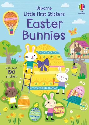Little First Stickers Easter Bunnies: An Easter and Springtime Book for Kids - Jessica Greenwell