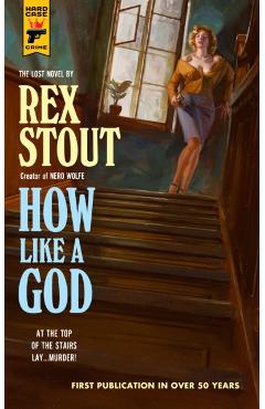 Poza produsului How Like a God - Rex Stout