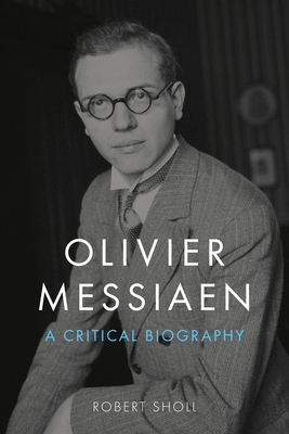 Olivier Messiaen - Robert Sholl