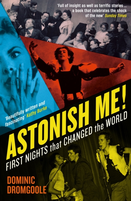 Astonish Me! - Dominic Dromgoole