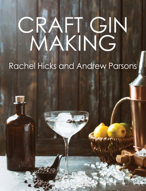 Craft Gin Making - Rachel Hicks