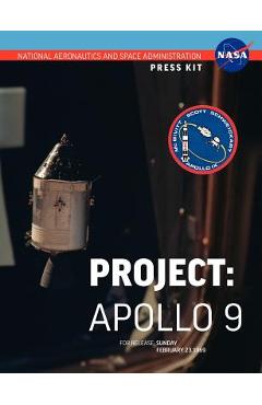Coperta cărții 'Apollo 9: The Official NASA Press Kit - Nasa'