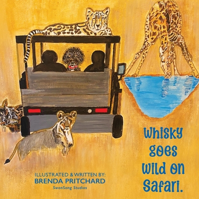 Whisky Goes Wild on Safari - Brenda Louise Pritchard