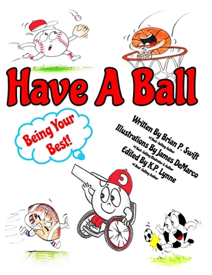 Have A Ball: Being Your Best - James Demarco
