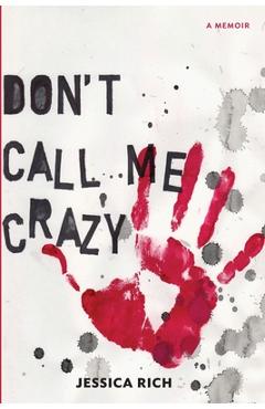 Coperta cărții 'Don't Call Me Crazy - Jessica Rich'