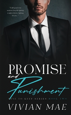 Promise and Punishment (Mine to Keep, 2) - Vivian Mae
