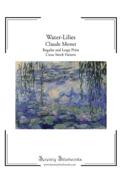 Coperta cărții 'Water-Lilies Cross Stitch Pattern - Claude Monet: Regular and Large Print Cross Stitch Pattern - Serenity Stitchworks'