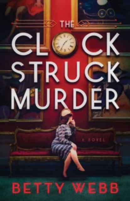 The Clock Struck Murder - Betty Webb