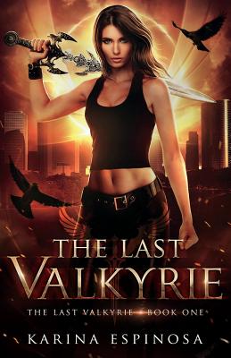 Coperta cărții 'The Last Valkyrie - Karina Espinosa'