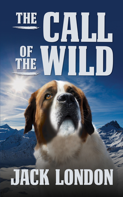 The Call of the Wild - Jack London