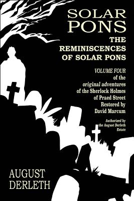 The Reminiscences of Solar Pons - Derrick Belanger