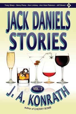 Jack Daniels Stories Vol. 2 - J. A. Konrath