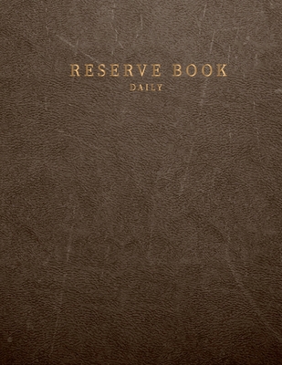 Daily reserve book: for Restaurant Customer record tracking Daily reserve book - Sophia Kingcarter