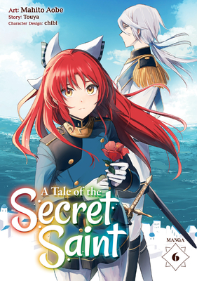 A Tale of the Secret Saint (Manga) Vol. 6 - Touya