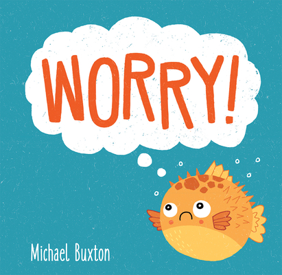 Worry! - Michael Buxton