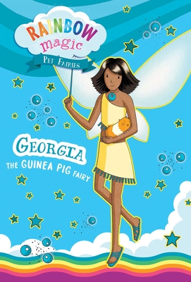 Rainbow Magic Pet Fairies #3: Georgia the Guinea Pig Fairy - Daisy Meadows