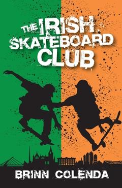 Poza produsului The Irish Skateboard Club - Brinn Colenda