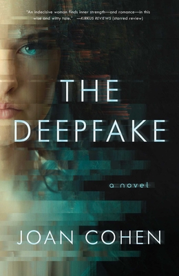 The Deepfake - Joan Cohen