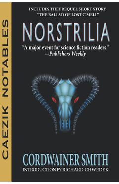 Coperta cărții 'Norstrilia - Cordwainer Smith'