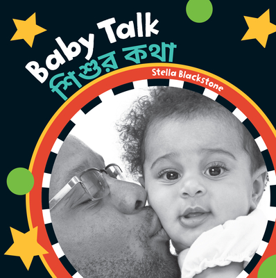 Baby Talk (Bilingual Bengali & English) - Stella Blackstone