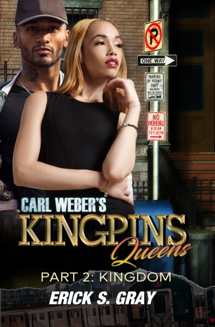 Carl Weber's Kingpins: Queens 2: The Kingdom - Erick S. Gray