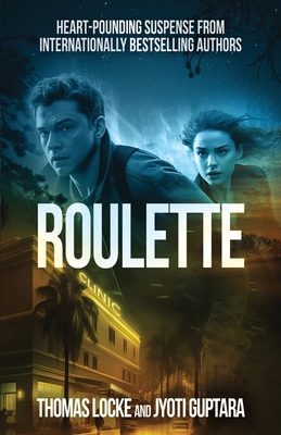 Roulette: A Thriller - Thomas Locke