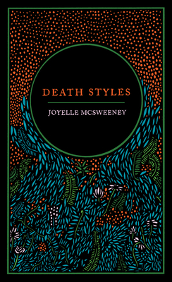 Death Styles - Joyelle Mcsweeney