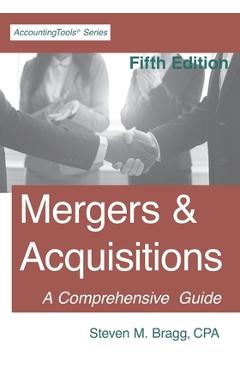 Coperta cărții 'Mergers & Acquisitions: Fifth Edition - Steven M. Bragg'